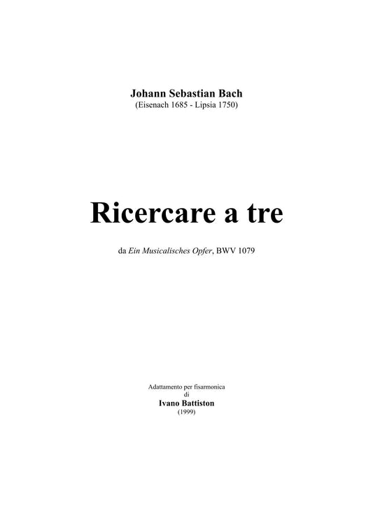 Ricercare a tre (BMV 1079) (Solo)