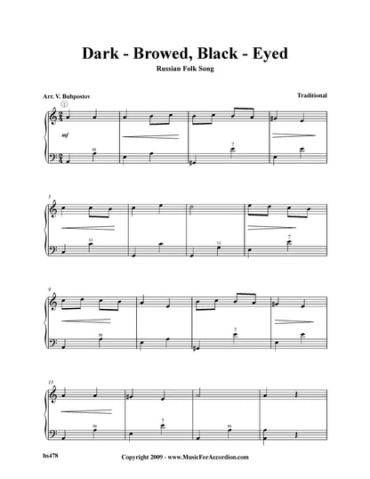 Dark – Browned, Black – Eyed